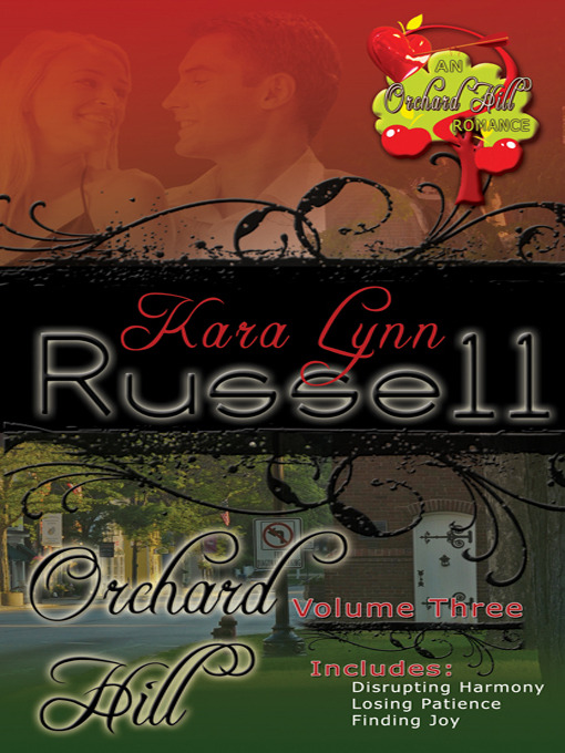 Title details for Orchard Hill Volume Three by Kara Lynn Russell - Available